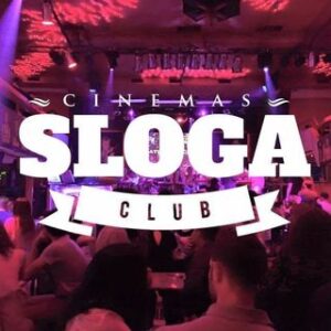 CINEMAS SLOGA Nightclub